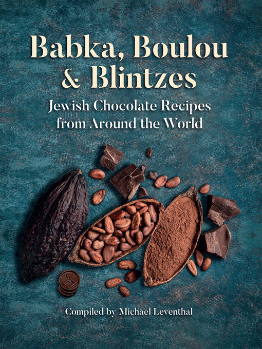 Title details for Babka, Boulou, & Blintzes by Michael Leventhal - Available